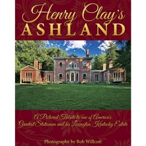 Henry Clay’s Ashland